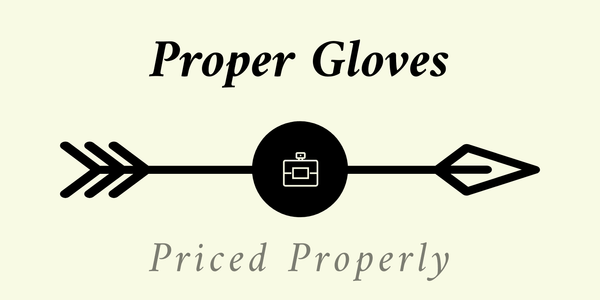 Proper Gloves